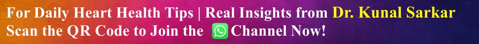 Join Dr. Kunal Sarkar's WhatsApp channel for daily heart health tips